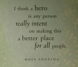 maya-angelou-hero-quote